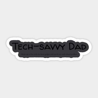 Tech-savvy Dad Sticker